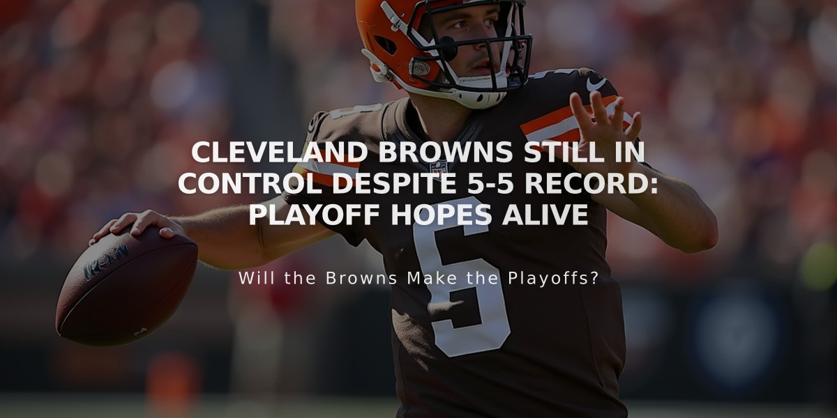 Cleveland Browns Still in Control Despite 5-5 Record: Playoff Hopes Alive