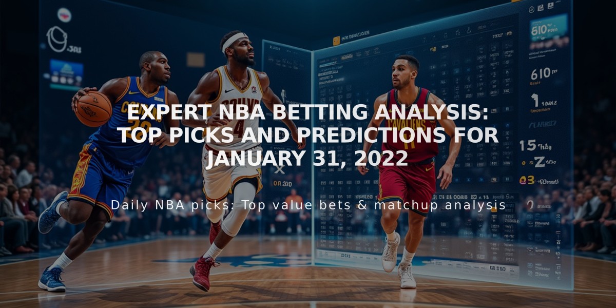 Expert NBA Betting Analysis: Top Picks and Predictions for January 31, 2022