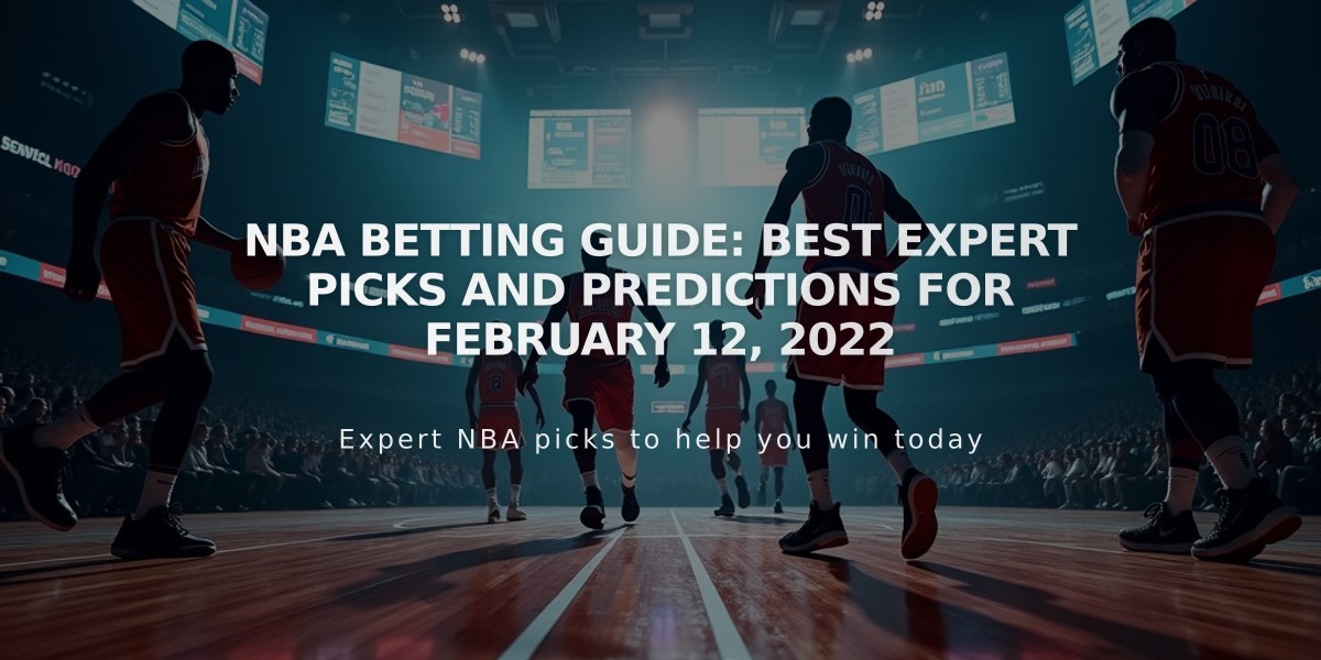 NBA Betting Guide: Best Expert Picks and Predictions for February 12, 2022