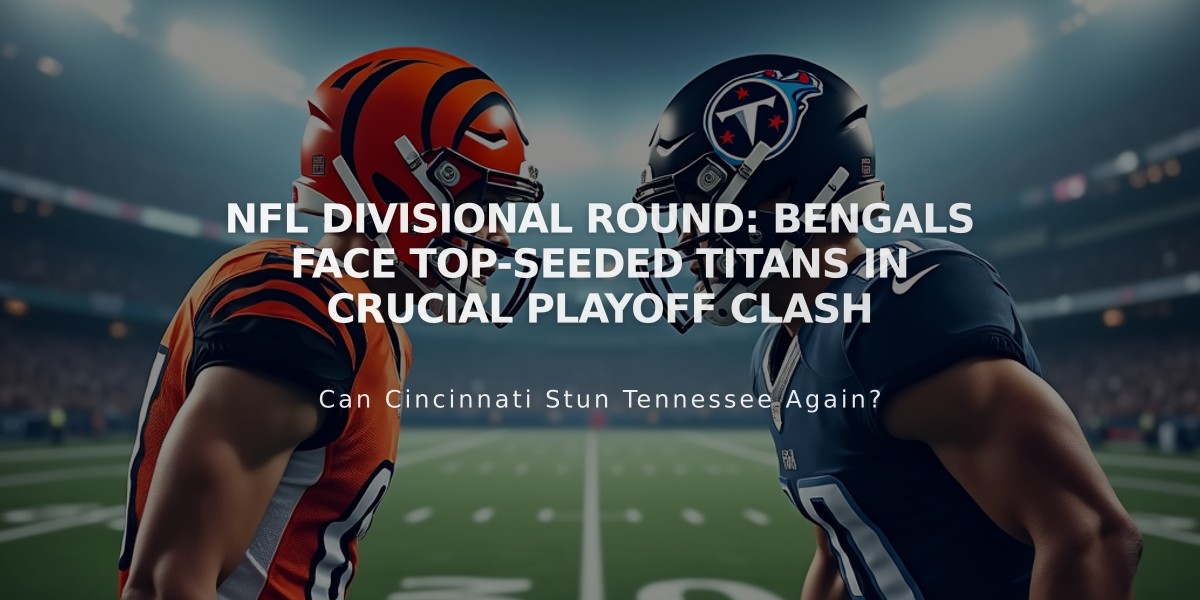 NFL Divisional Round: Bengals Face Top-Seeded Titans in Crucial Playoff Clash