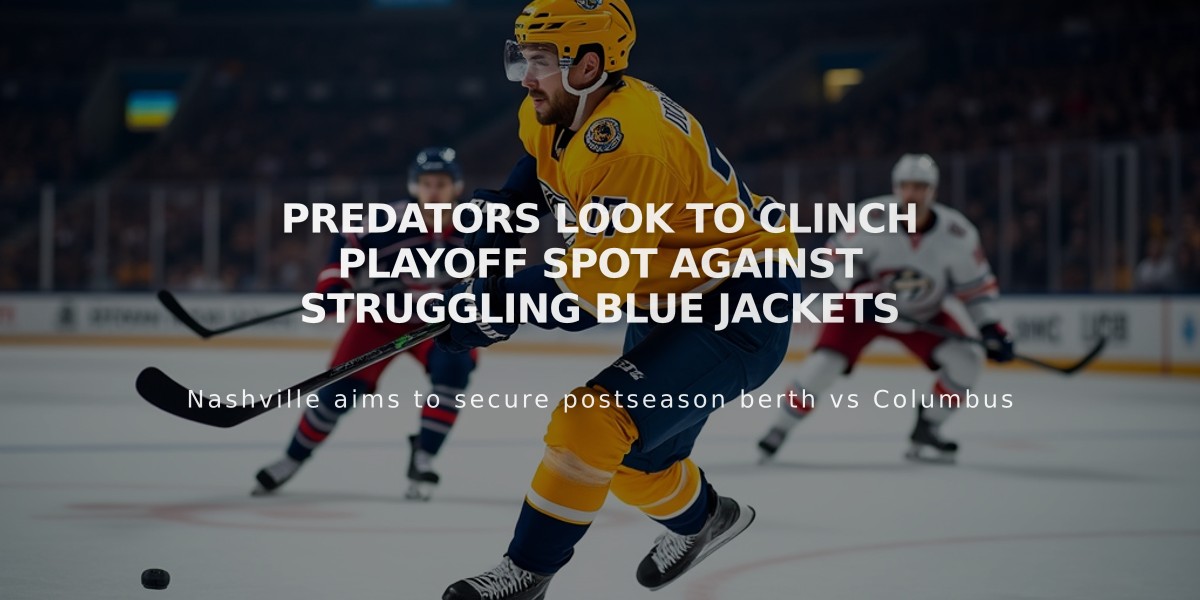 Predators Look to Clinch Playoff Spot Against Struggling Blue Jackets