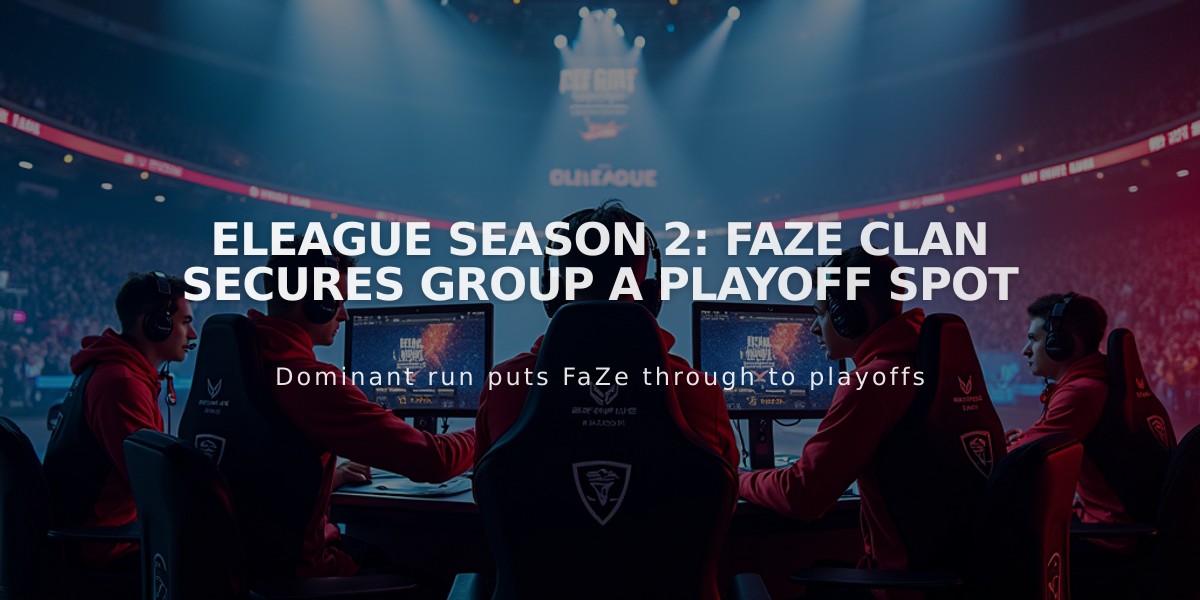 ELEAGUE Season 2: FaZe Clan Secures Group A Playoff Spot