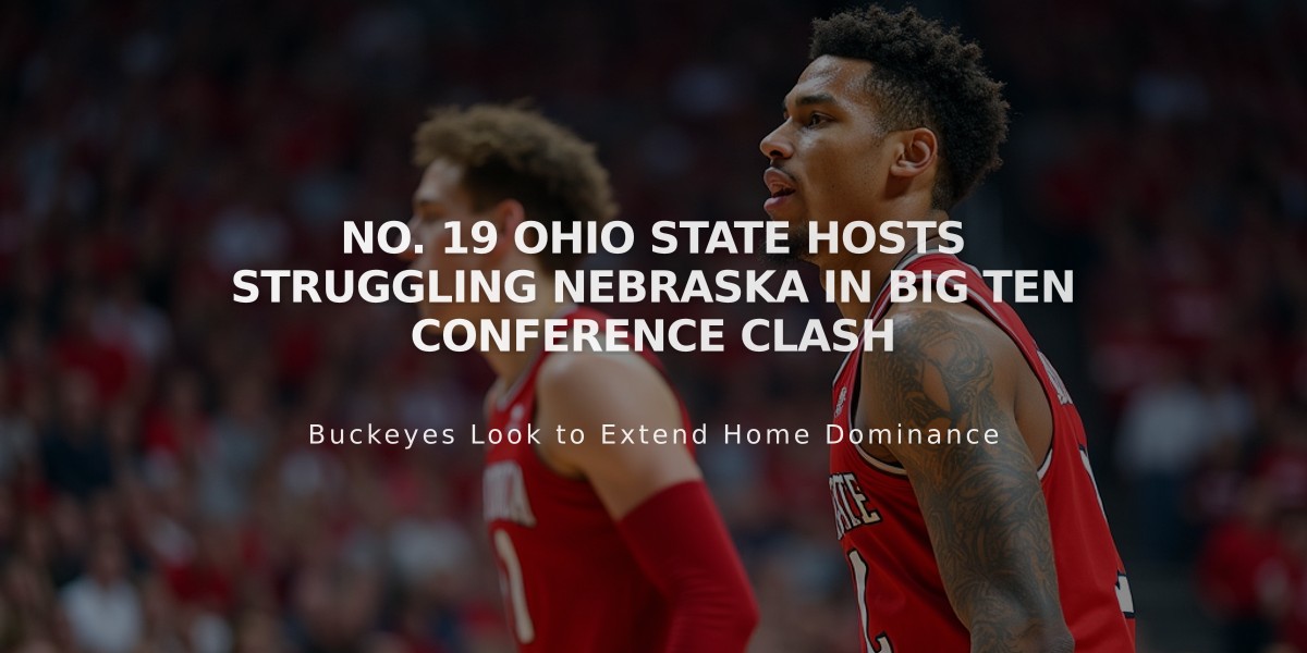 No. 19 Ohio State Hosts Struggling Nebraska in Big Ten Conference Clash