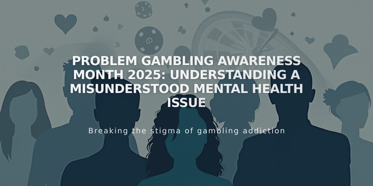 Problem Gambling Awareness Month 2025: Understanding a Misunderstood Mental Health Issue