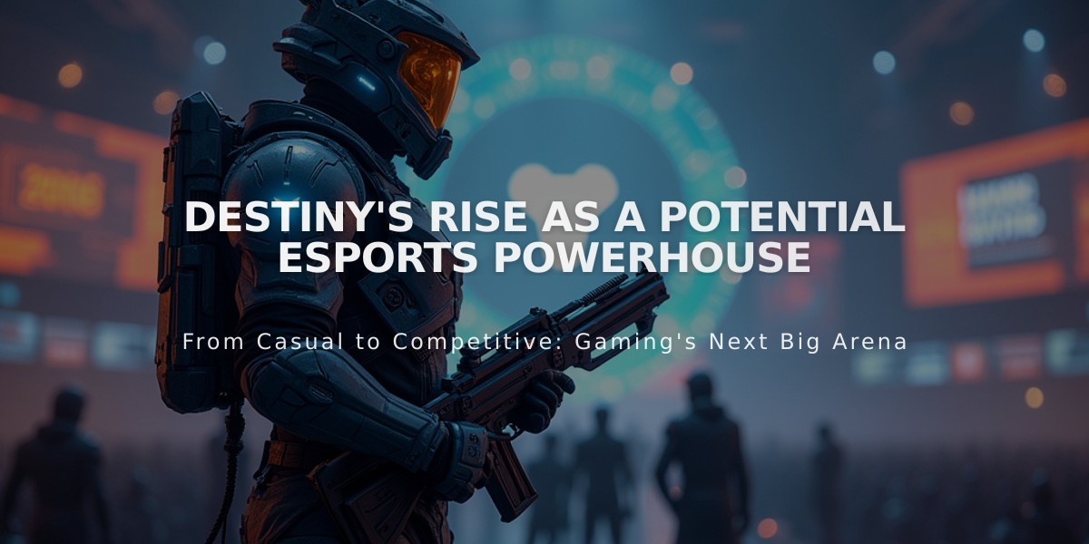 Destiny's Rise as a Potential Esports Powerhouse