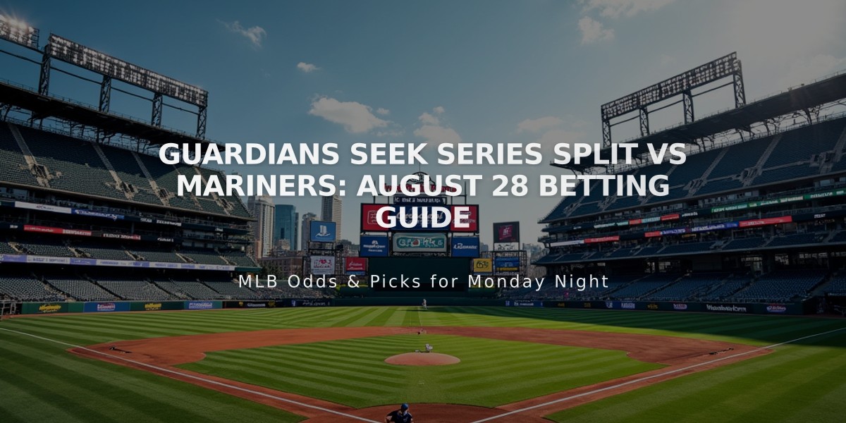 Guardians Seek Series Split vs Mariners: August 28 Betting Guide