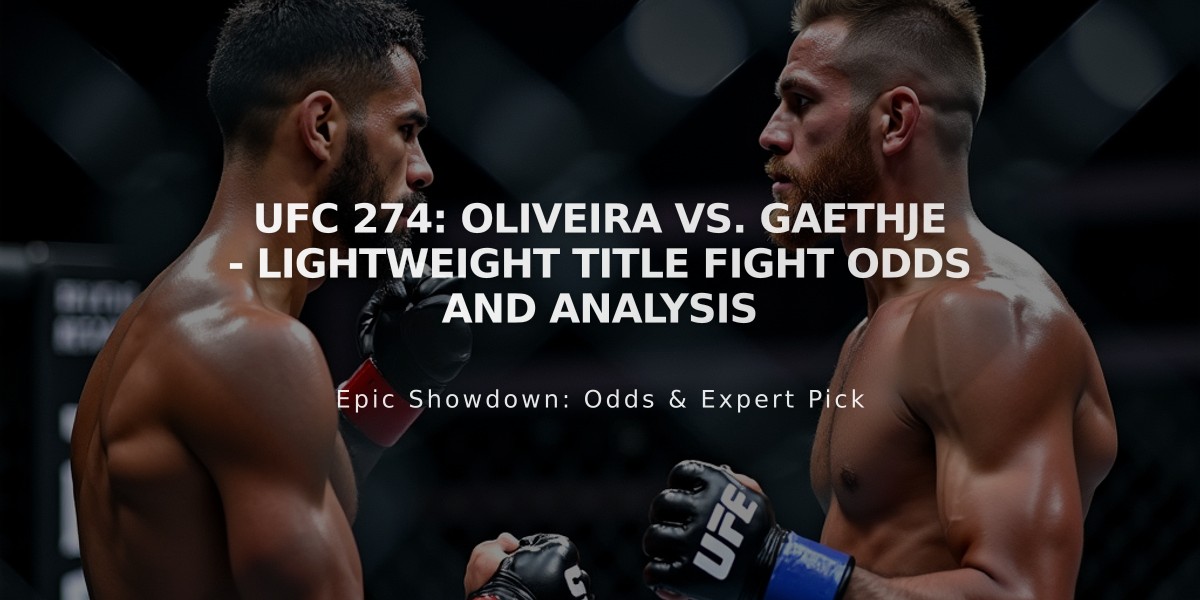 UFC 274: Oliveira vs. Gaethje - Lightweight Title Fight Odds and Analysis