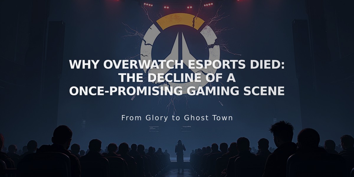 Why Overwatch Esports Died: The Decline of a Once-Promising Gaming Scene