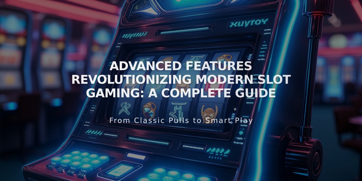 Advanced Features Revolutionizing Modern Slot Gaming: A Complete Guide