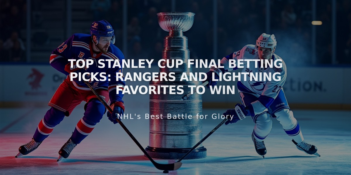 Top Stanley Cup Final Betting Picks: Rangers and Lightning Favorites to Win