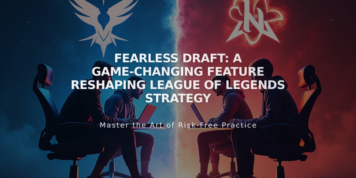 Fearless Draft: A Game-Changing Feature Reshaping League of Legends Strategy