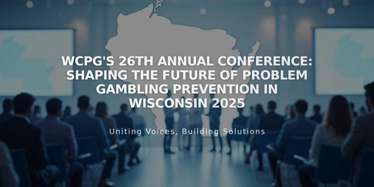 WCPG's 26th Annual Conference: Shaping the Future of Problem Gambling Prevention in Wisconsin 2025