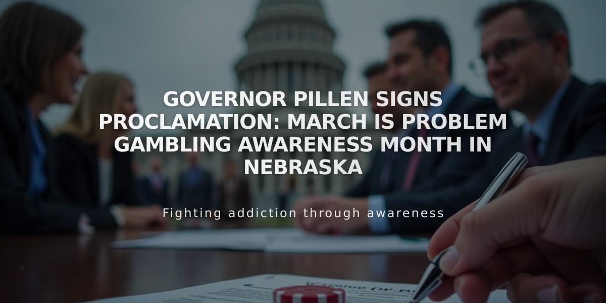 Governor Pillen Signs Proclamation: March is Problem Gambling Awareness Month in Nebraska