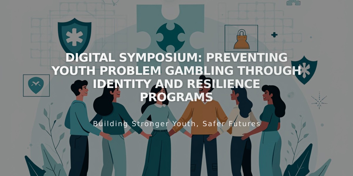 Digital Symposium: Preventing Youth Problem Gambling Through Identity and Resilience Programs